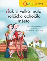 Čteme sami: Jak si velká malá holčička ochočila město - kniha z kategorie Pohádky