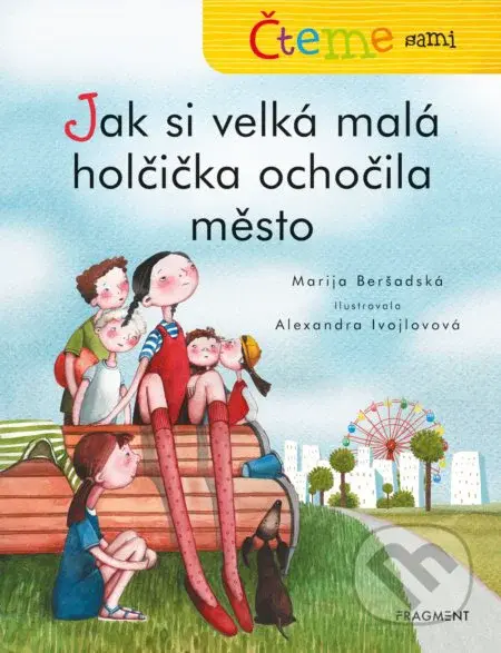 Čteme sami: Jak si velká malá holčička ochočila město - kniha z kategorie Pohádky