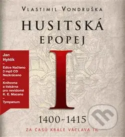 Husitská epopej (Za časů krále Václava IV. (1400–1415)) - audiokniha z kategorie Beletrie