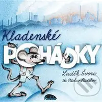 Kladenské pohádky - Luděk Švorc - audiokniha z kategorie Pohádky