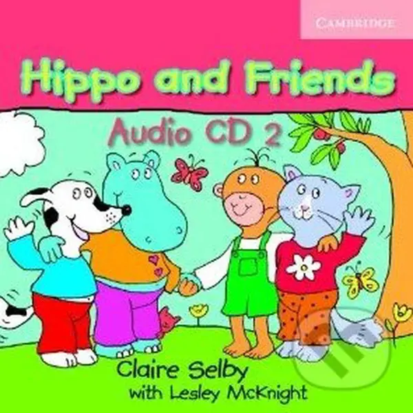 Hippo and Friends 2 - Audio CD - Claire Selby - audiokniha z kategorie Jazykové učebnice a slovníky