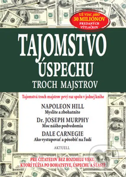 Tajomstvo úspechu troch majstrov (Tajomstvá troch majstrov prvý raz spolu v jednej knihe) - kniha z kategorie Podnikání