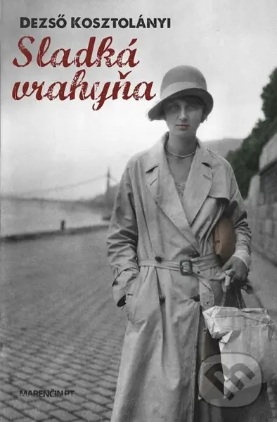 Sladká vrahyňa - Dezső Kosztolányi