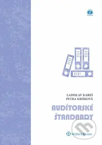 Audítorské štandardy - Ladislav Kareš, Petra Krišková - kniha z kategorie Účetnictví a daně