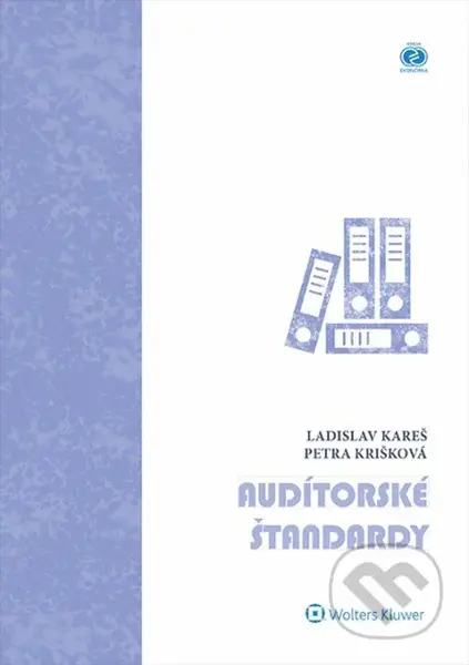 Audítorské štandardy - Ladislav Kareš, Petra Krišková - kniha z kategorie Účetnictví a daně