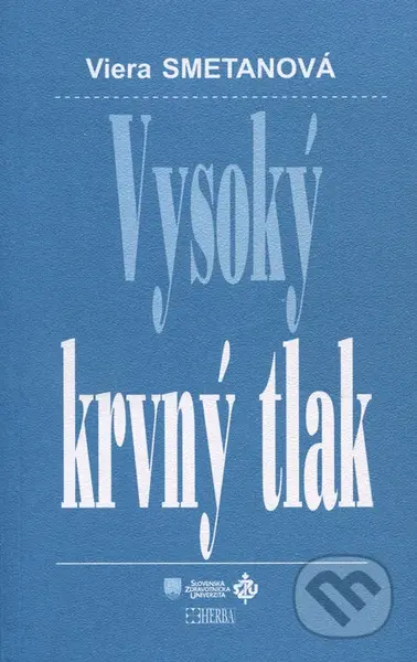 Vysoký krvný tlak - Viera Smetanová - kniha z kategorie Kardiologie a angiologie