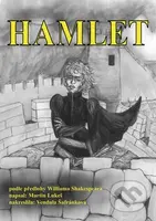 Hamlet (komiks) - William Shakespeare, Martin Lukeš, Vendula Šafránková (ilustrácie)