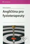 Angličtina pro fyzioterapeuty - Helena Gogelová - kniha z kategorie Fyzioterapie