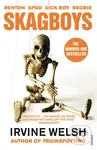 Skagboys - Irvine Welsh - kniha z kategorie Společenská beletrie