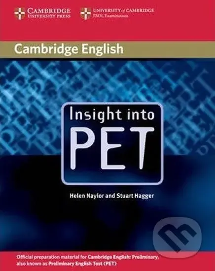 Insight into PET: Student´s Book - Helen Naylor - kniha z kategorie Jazykové učebnice a slovníky
