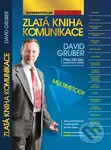 Zlatá kniha komunikace - David Gruber - kniha z kategorie Etiketa