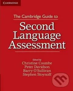 Cambridge Guide to Second Language Assessment, The: Paperback - Christine Coombe