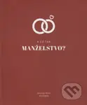 A čo tak manželstvo? - Päivi Räsänen, Niila Räsänen - kniha z kategorie Křesťanství