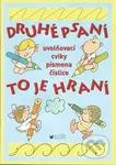 Druhé psaní to je hraní (uvoňovací cviky, písmena, číslice) - kniha z kategorie 2. stupeň