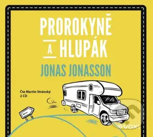 Prorokyně a hlupák (audiokniha) - Jonas Jonasson - audiokniha z kategorie Beletrie