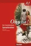On y va ! A1: Sprachtrainer (Der Französischkurs) - Nicole Laudut, Catherine Patte-Möllmann - kniha z kategorie Jazykové učebnice a slovníky