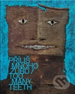 Příliš mnoho zubů - kniha z kategorie Malířství