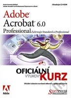 Adobe Acrobat 6 Pro - oficiální výukový kurz - kniha z kategorie Multimédia