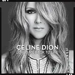 Celine Dion – Loved Me Back to Life CD