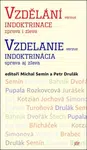 Vzdělání versus indoktrinace zprava i zleva