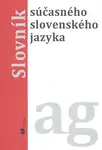 Slovník súčasného slovenského jazyka ag (1. diel)