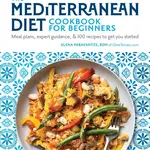 The Mediterranean Diet Cookbook for Beginners