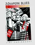 Žižkaperk blues Bezčasí (2. díl)
