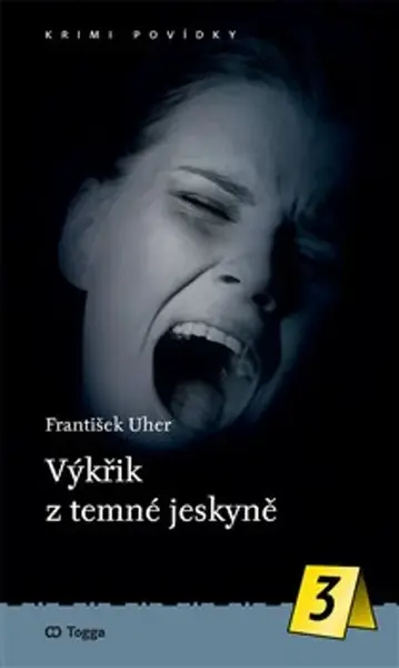 Výkřik z temné jeskyně (3.díl)