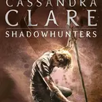 Mortal Instruments 01. City of Bones