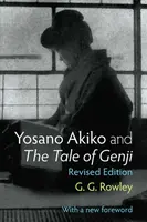 Yosano Akiko and The Tale of Genji - Gaye Rowley