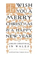 A Child's Christmas in Wales - Dylan Thomas