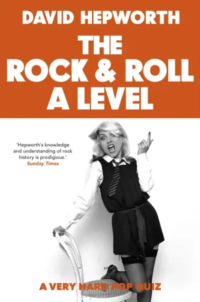 Rock & Roll A Level - David Hepworth