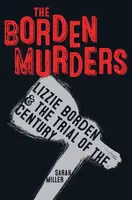 The Borden Murders - Sarah Miller