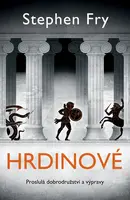 Hrdinové - Stephen Fry - e-kniha