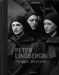 Peter Lindbergh. Untold Stories - Peter Lindbergh, Felix Krämer, Wim Wenders