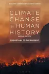 Climate Change in Human History - Benjamin  Lieberman, Elizabeth  Gordon
