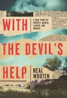 With the Devil's Help - Neal Wooten