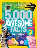 5,000 Awesome Facts (About Everything!) 3 - National National Geographic Kids