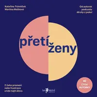 Přetíženy - Kateřina Trávníček, Martina Mašková - audiokniha