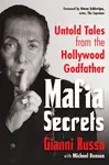 Mafia Secrets - Michael Benson, Gianni Russo