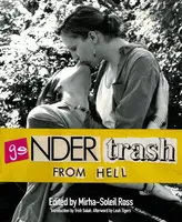 Gendertrash From Hell - Mirha-Soleil Ross