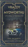 Výstřel v temnotě - Matthew Costello, Neil Richards