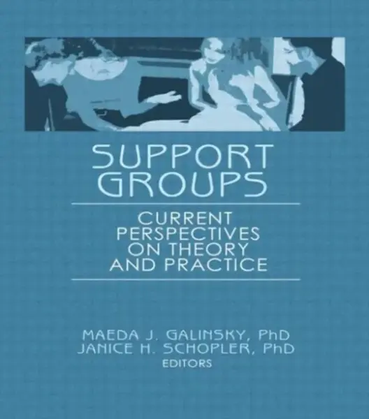 Support Groups - Janice H Schopler, Maeda J Galinsky