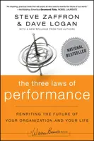 The Three Laws of Performance - Dave Logan, Steve Zaffron