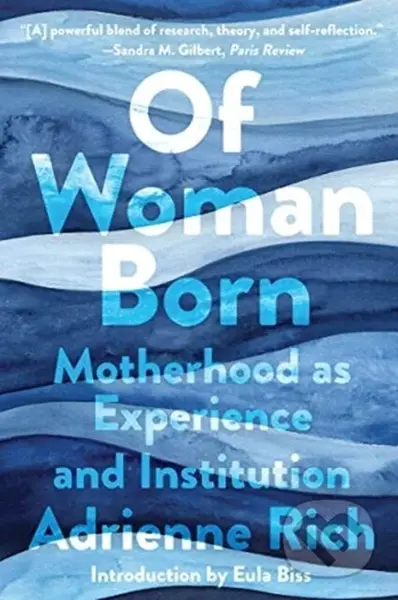 Of Woman Born (Motherhood as Experience and Institution) - kniha z kategorie Humanitní a společenské vědy
