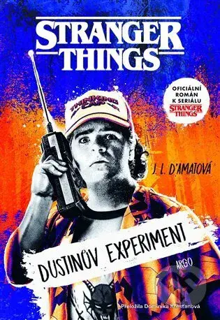 Stranger Things: Dustinův experiment - J. L. D'amatová