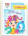 FÍHA tralala Moja prvá kniha o číslach: O nule, ktorá našla svoje miesto - kniha z kategorie Beletrie pro děti