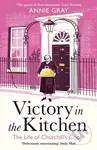 Victory in the Kitchen (The Life of Churchill's Cook) - kniha z kategorie Humanitní a společenské vědy
