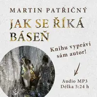 Jak se říká báseň - Martin Patřičný - audiokniha