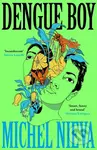 Dengue Boy ('Smart, funny and brutal' Mariana Enriquez) - kniha z kategorie Společenská beletrie